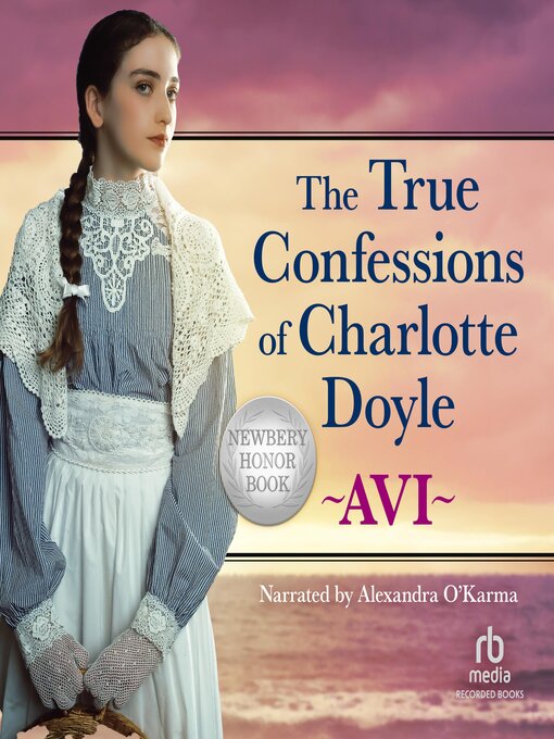 Title details for The True Confessions of Charlotte Doyle by Avi - Available